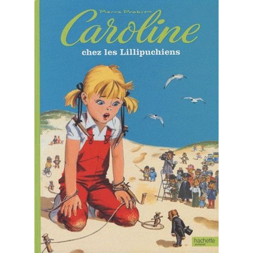 Caroline Chez Les Lillipuchiens
