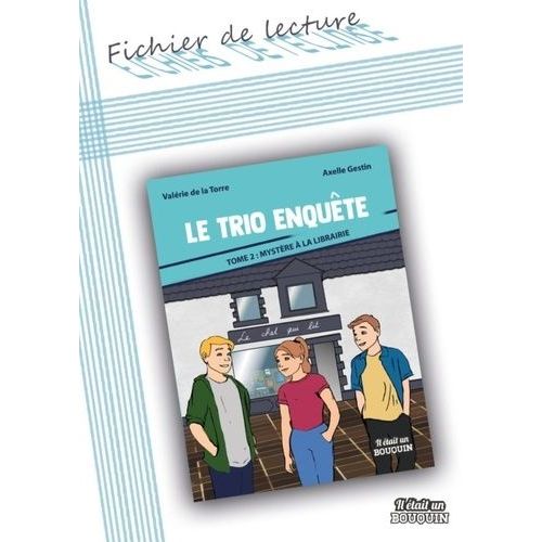 Le Trio Enquête Tome 2 - Mystère À La Librairie - Fichier De Lecture