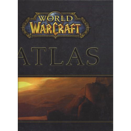 World Of Warcraft Atlas - Brady Games Publishing 2006