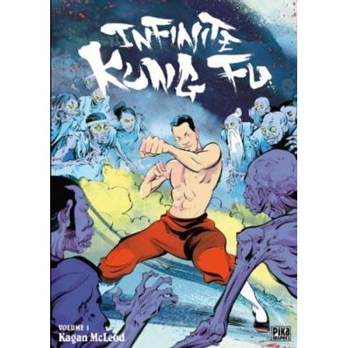 Infinite Kung Fu - Tome 1