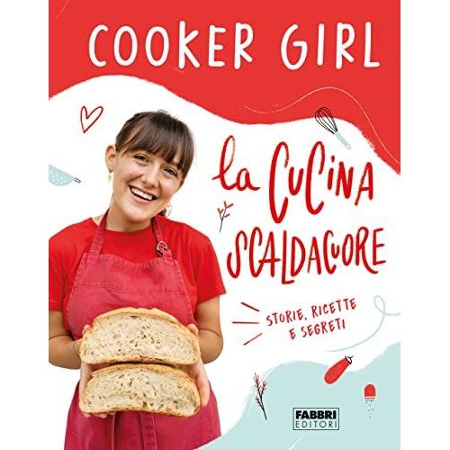 La Cucina Scaldacuore. Storie, Ricette E Segreti