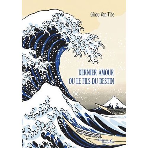 Dernier Amour Ou Le Fils Du Destin