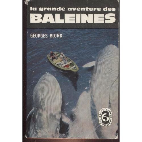 La Grande Aventure Des Baleines - Georges Blond - Poche 545/546 - 1960