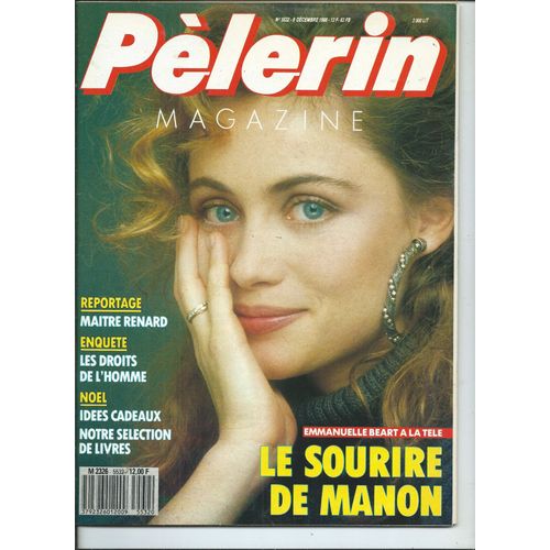 Pèlerin 09/12/1988 Emmanuel Béart Daniel Auteuil, Yves Montand, Gérard Depardieu Dans Jean De Florette - Bernard Lavilliers, Zabou, Florent Pagny, Véronique Genest, Charles Dumont, Daniel Facérias