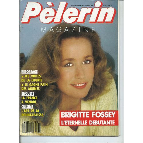Pèlerin 07/07/1989 Brigitte Fossey, Jane Birkin, Le Crime D'antoine De Marc Rivière, Thierry Le Luron, Annie Girardot, Dominique Wolton, Michel Leeb, Pierre Richard, Fernand Reynaud, Mireille Mathieu