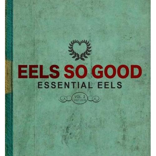 Eels So Good: Essential Eels Vol 2 (2007-2020) - Cd Album