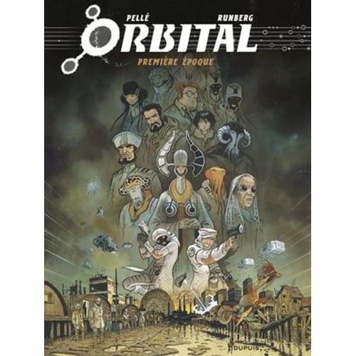 Orbital - L'intégrale - Tome 1 - Première Époque