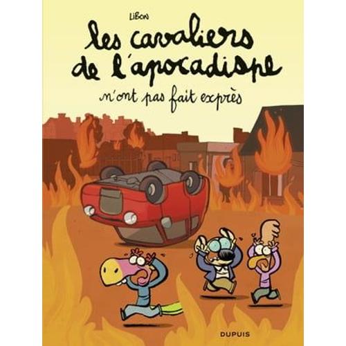 Les Cavaliers De L'apocadispe - Tome 2 - N'ont Pas Fait Exprès