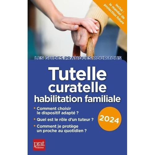 Tutelle, Curatelle Habilitation Familiale