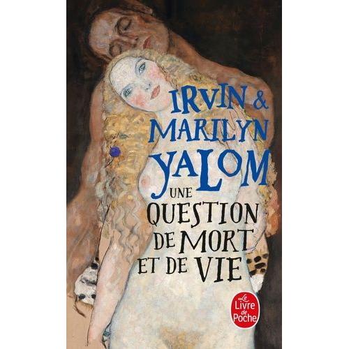 Une Question De Mort Et De Vie