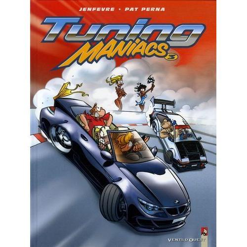 Tuning Maniacs Tome 3