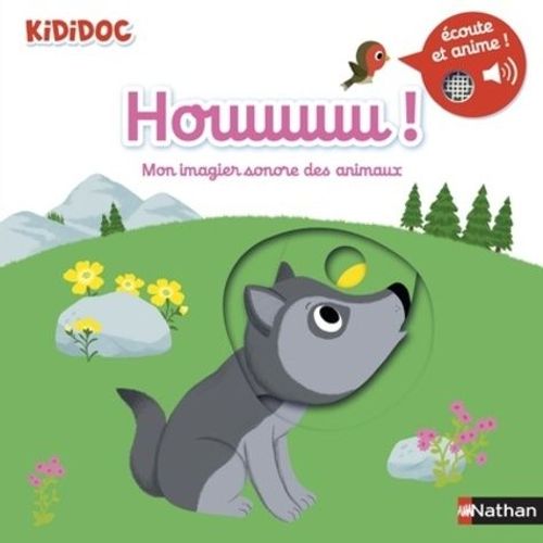 Houuuuu ! - Mon Imagier Sonore Des Animaux