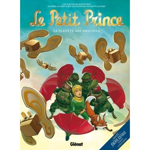 Le Petit Prince Tome 7 - La Planète Des Amicopes
