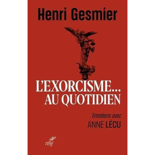 L'exorcisme Au Quotidien