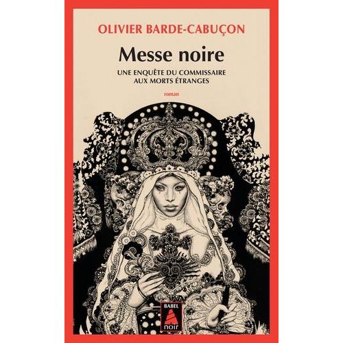 Une Enquête Du Commissaire Aux Morts Étranges - Messe Noire