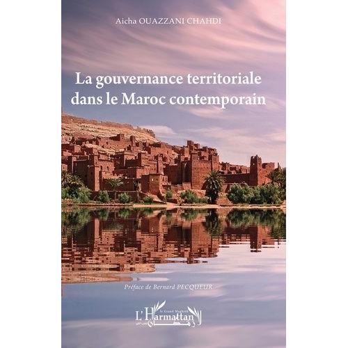 La Gouvernance Territoriale Dans Le Maroc Contemporain