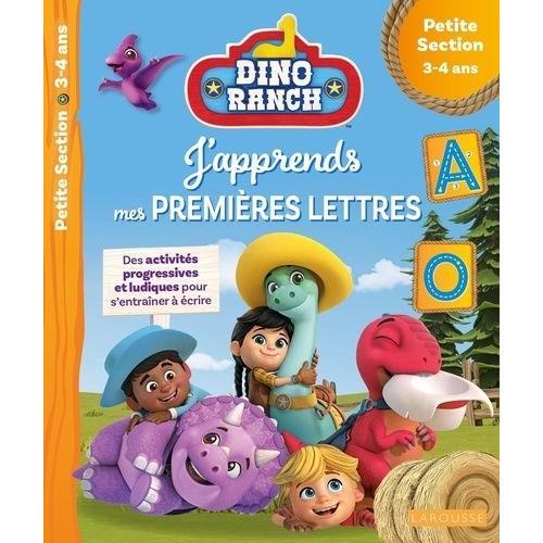 J'apprends Mes Premières Lettres Petite Section - Dino Ranch