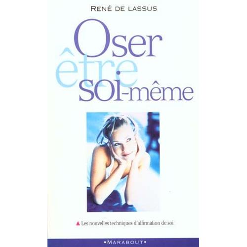 Oser Être Soi-Même