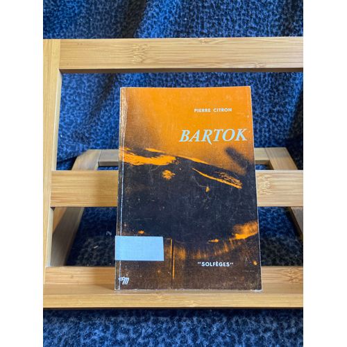 Pierre Citron Bartok Biographie Éditions Du Seuil Collection Solfèges