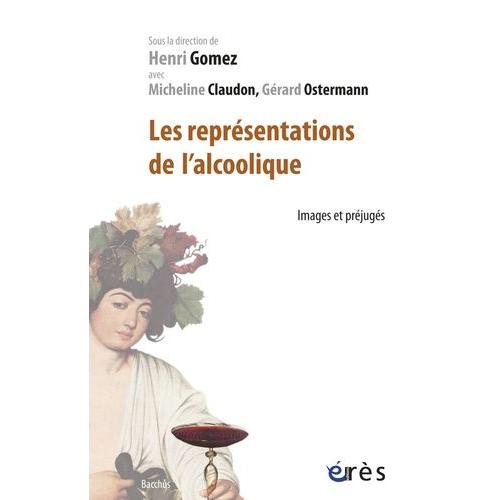 Les Représentations De L'alcoolique - Images Et Préjugés