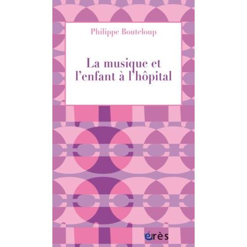 La Musique Et L'enfant À L'hôpital