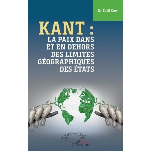 Kant : La Paix Dans Et En Dehors Des Limites Géographiques Des Etats