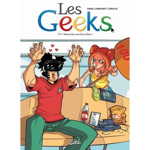 Les Geeks Tome 11 - Keep Calm And Carry Onze !
