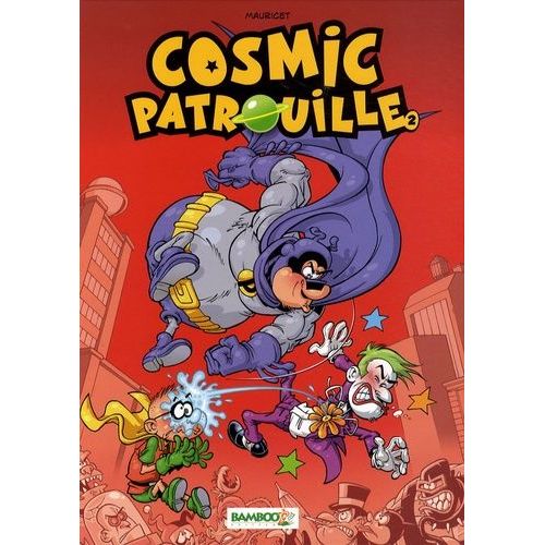 Cosmic Patrouille Tome 2