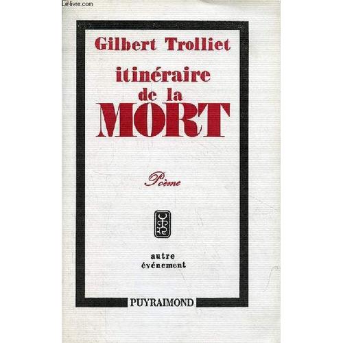 Itinéraire De La Mort Suivi D Une Lettre De Joë Bousquet - Poème - Collection Autre Evénement N°3 - Exemplaire N°363/500 Sur Pur Alfa D Avignon.
