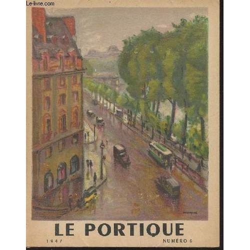 Le Portique - N°6 - 1947 - Gus Bofa, Par Pierre Mac Orlan - Dans L Atelier De Gus Bofa, Par Georges Charensol - Les Édition De P.-J. Toulet Par Philippe Chabaneix - Quels Sont Les 15 Plus Beaux Livres(...)