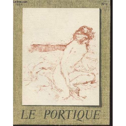 Le Portique - N°7 - 1950 - Un Collectionneur De Ce Qui N Était Plus Par Louise De Vilmorin - Bonnard Illustrateur Par Léon Werth - Bibliographie De Bonnard Par Bernard Thibault - Luc Albert Moreau(...)