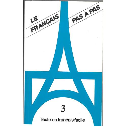 Le Français Pas À Pas 3 Texte En Francais Facile