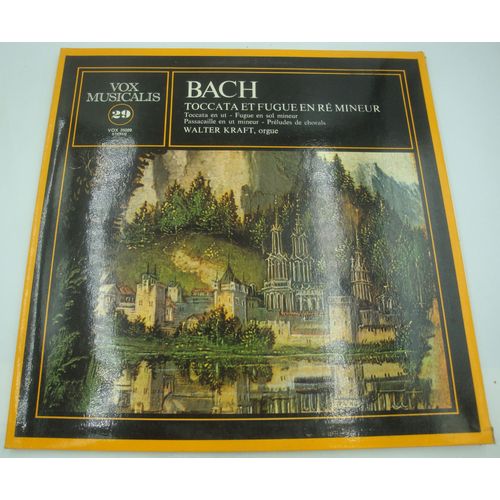 Walter Kraft - Toccata Et Fugue En R Mineur/Passacaille - Bach Lp 1972 Vox Musicalis