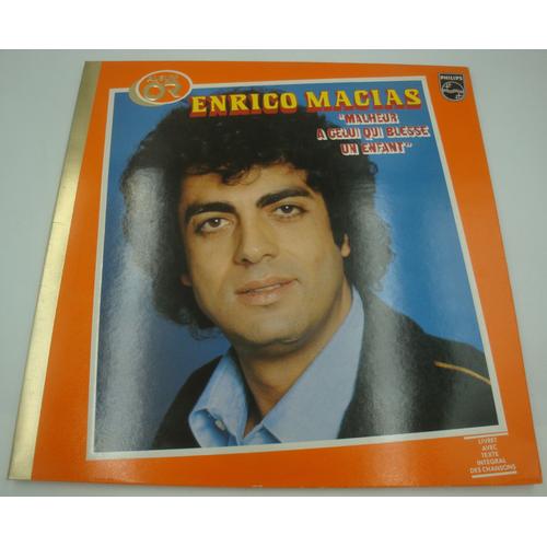 Enrico Macias - Malheur  Celui Qui Blesse Un Enfant Lp Philips - Album Or - Melisa