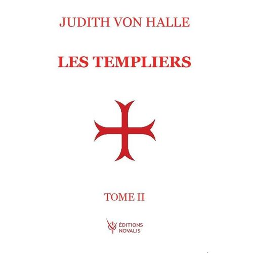 Les Templiers Tome Ii