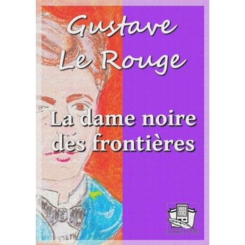 La Dame Noire Des Frontières