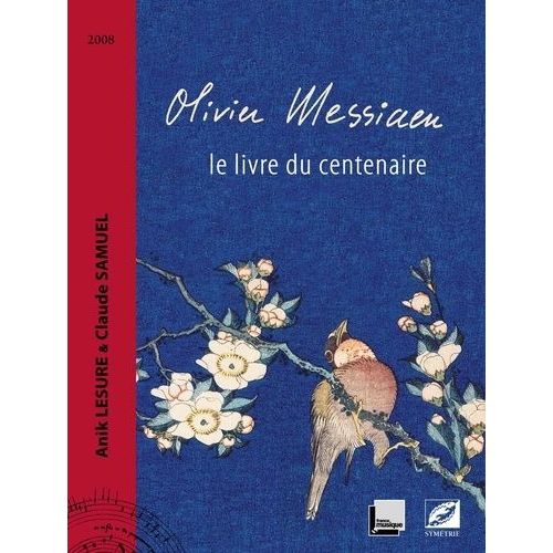 Olivier Messiaen - Le Livre Du Centenaire (1 Cd Audio)