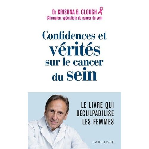 Confidences Et Vérités Sur Le Cancer Du Sein