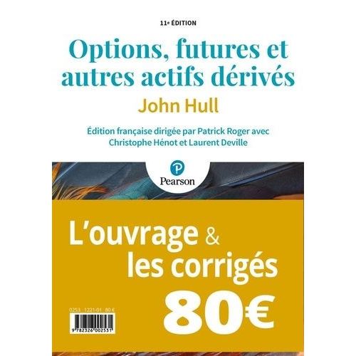 Options, Futures Et Autres Actifs Dérivés - Les Corrigés