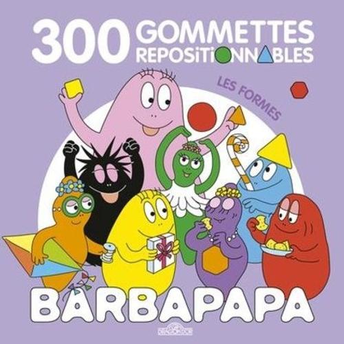 Barbapapa, Les Formes - 300 Gommettes Repositionnables