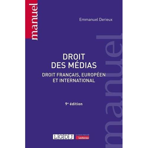 Droit Des Médias - Droit Français, Européen Et International