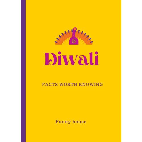 Diwali Facts Worth Knowing: Large Print