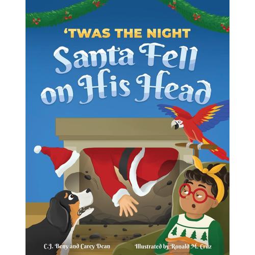 'twas The Night Santa Fell On His Head