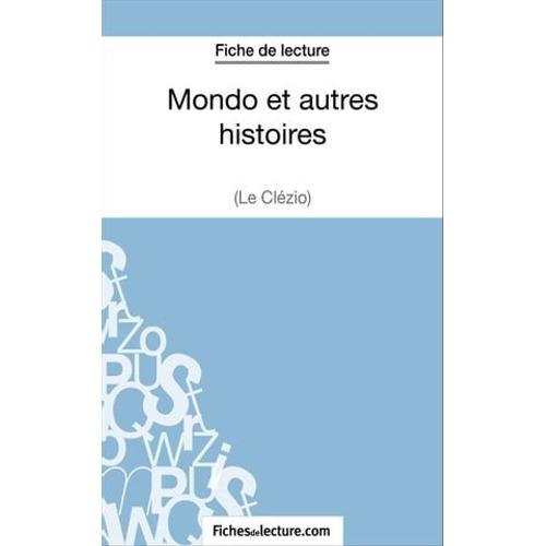Mondo Et Autres Histoires De Le Clézio (Fiche De Lecture)