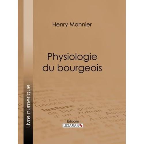 Physiologie Du Bourgeois