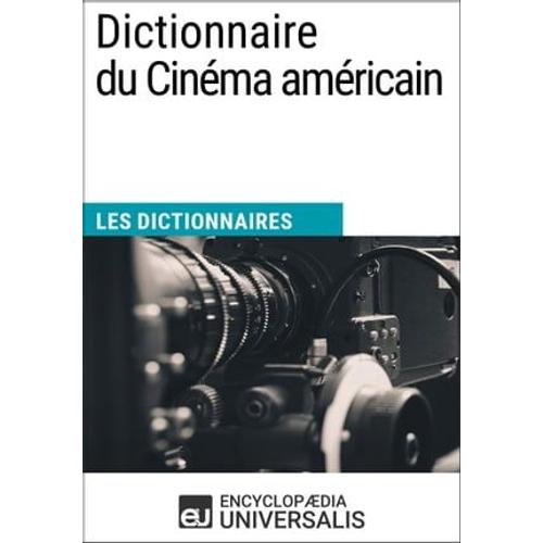 Dictionnaire Du Cinéma Américain