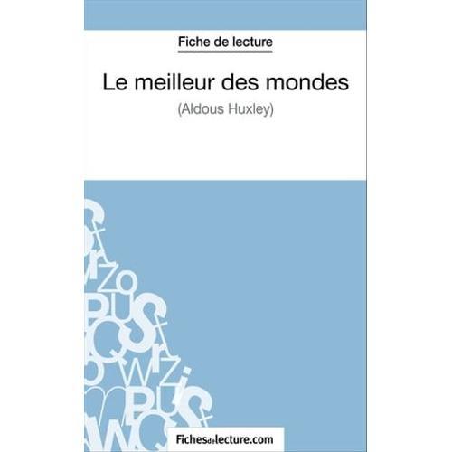 Le Meilleur Des Mondes D'aldous Huxley (Fiche De Lecture)