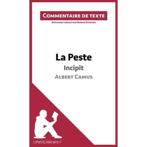 La Peste De Camus - Incipit (Commentaire De Texte)