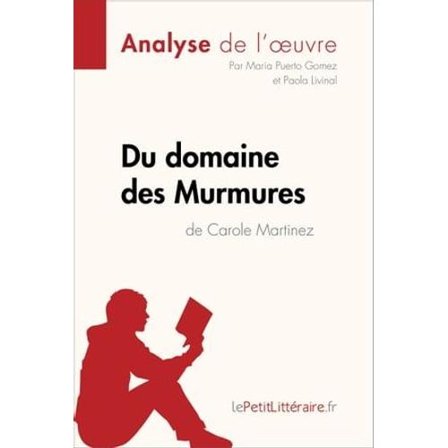 Du Domaine Des Murmures De Carole Martinez (Analyse De L'oeuvre)