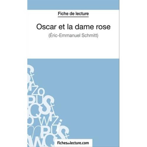 Oscar Et La Dame Rose D'eric-Emmanuel Schmitt (Fiche De Lecture)